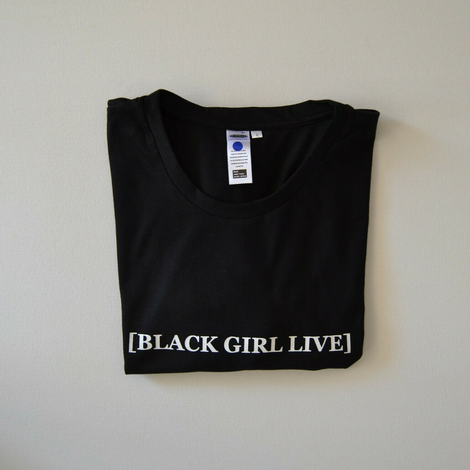 [BLACK GIRL LIVE] T-SHIRT