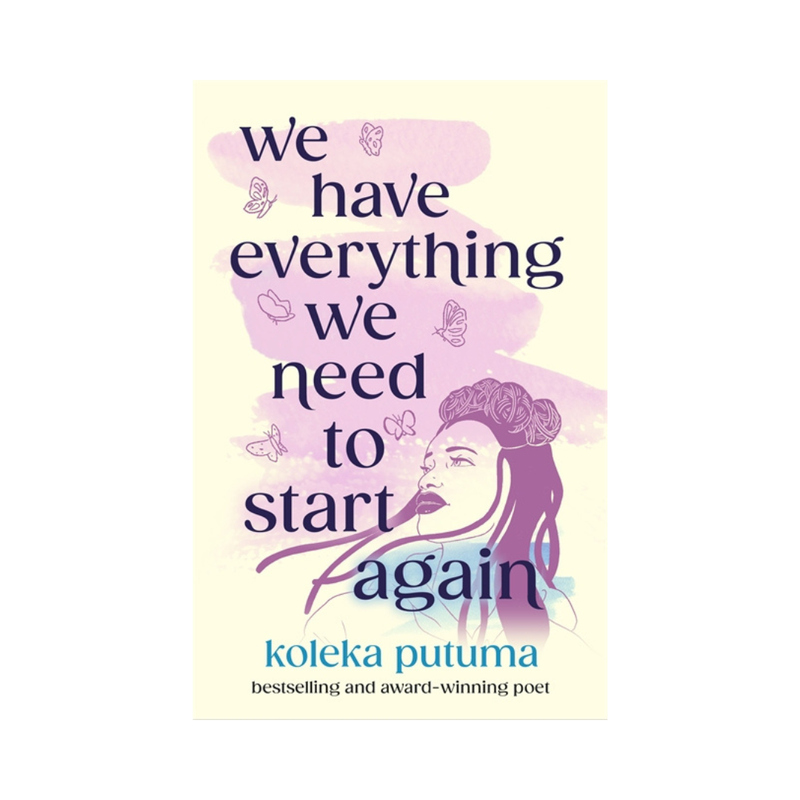 We Have Everything We Need To Start Again