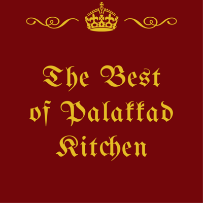 THE BEST OF PALAKKAD KITCHEN