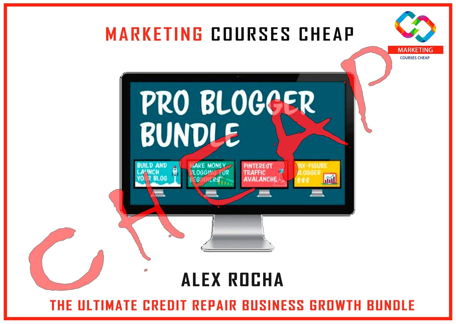Alex Rocha - The Ultimate Credit Repair Business Growth Bundle