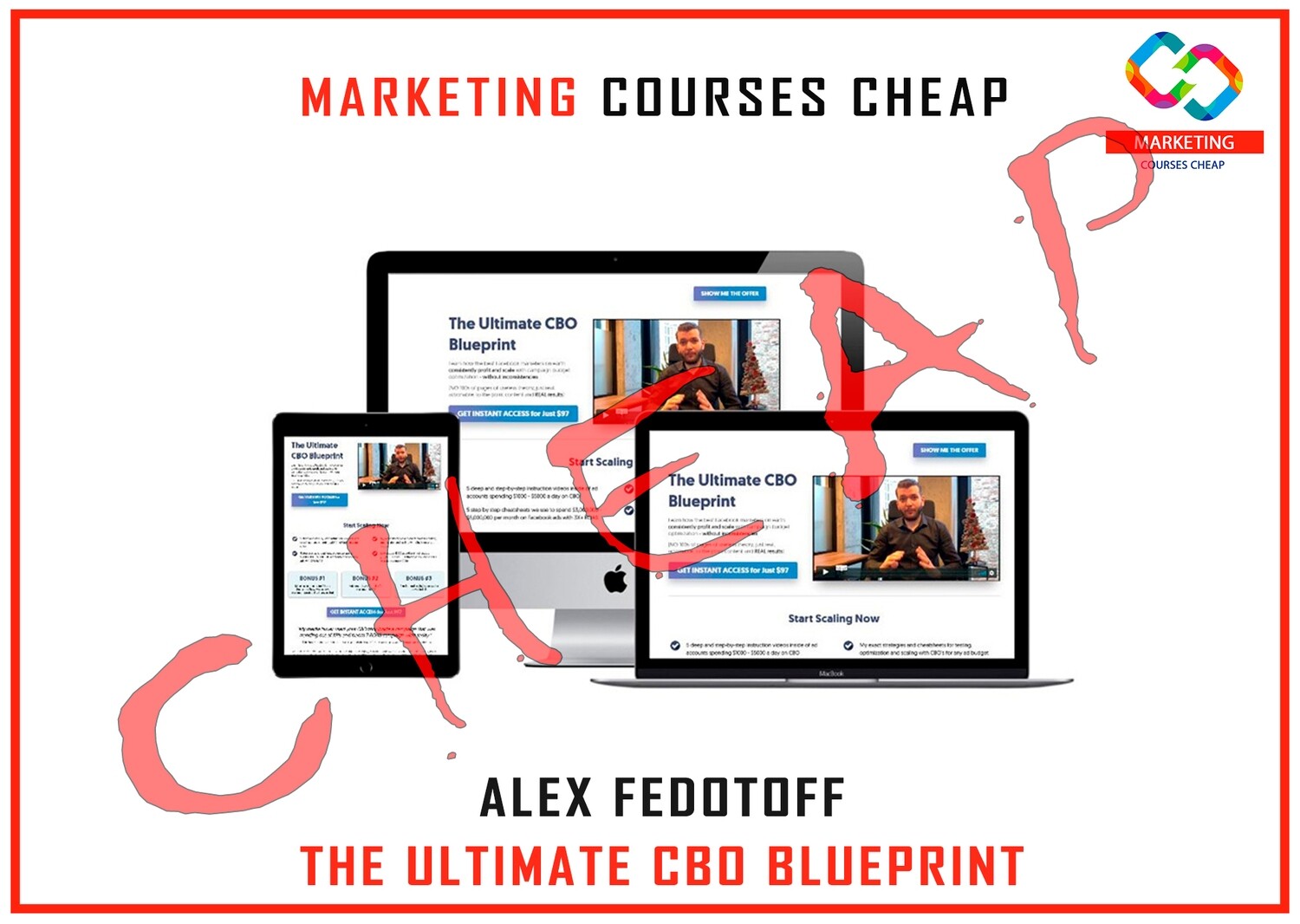 Alex Fedotoff - The Ultimate CBO Blueprint