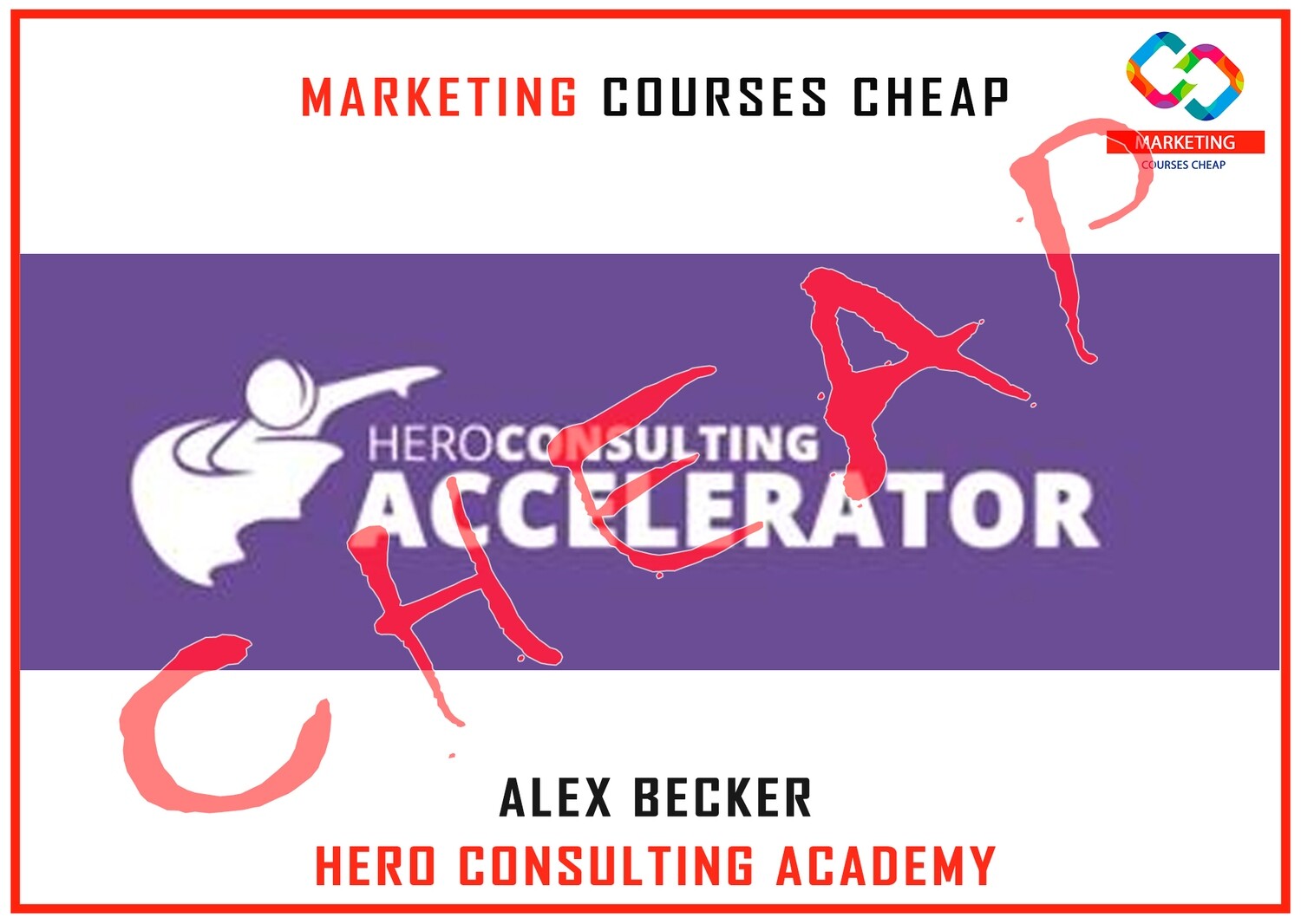 Alex Becker - Hero Consulting Academy