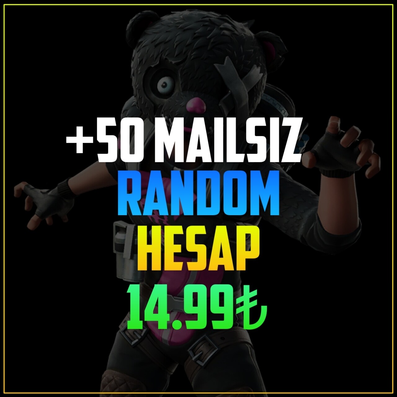 +50 MAİLSİZ RANDOM HESAP