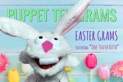 Easter-Grams! - From "One Tooth Ruth"