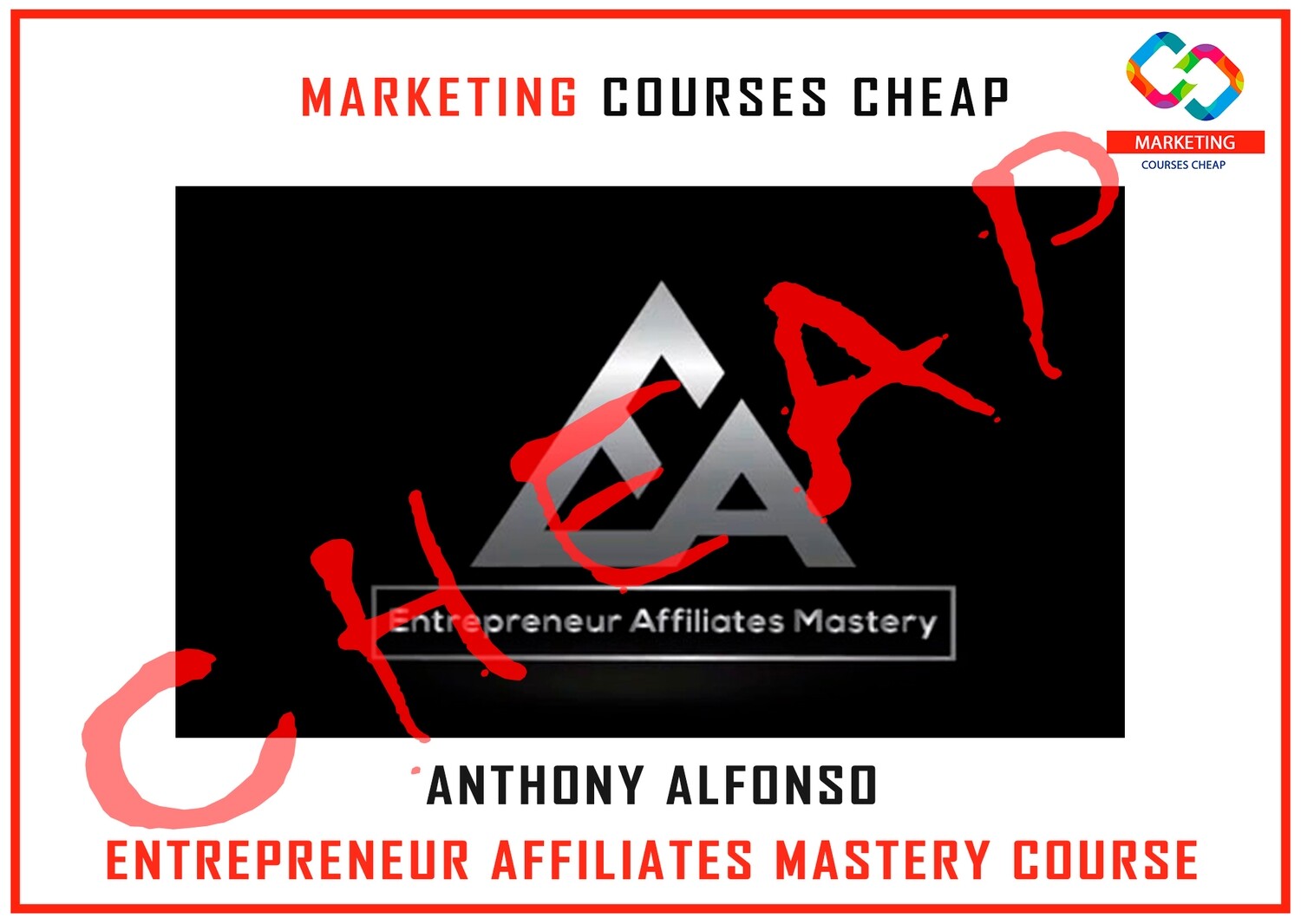Anthony Alfonso - Entrepreneur Affiliates Mastery Course
