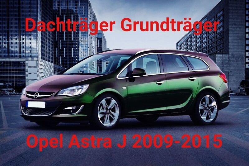 Dachträger passend für Opel Astra J Kombi 2009-2015 geeignet für Opel, Aluminium-Dachträger, abschließbar, mit leichter Montage und super Preis-Leistungsverhältnis. Maximale Belastung bis 90 kg, hohe Qualität, flexibel einsatzbar, aerodynamisch geschnitten und GS-geprüft. Ideal für sicheren Transport von Gepäck oder Ausrüstung. Einfach zu installieren und perfekt für dein Fahrzeug.