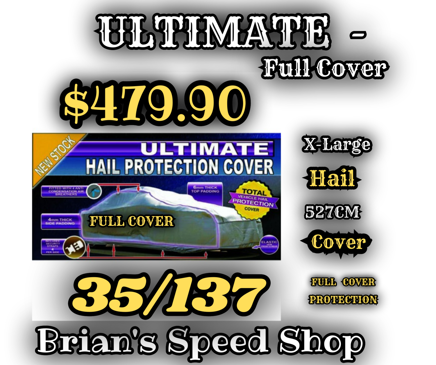 Autotecnica  Ultimate Hail Protection Cover 35/137  X-Large Hail  Cover 527 cm.   Free Shipping. SKU 506 $ 479.90