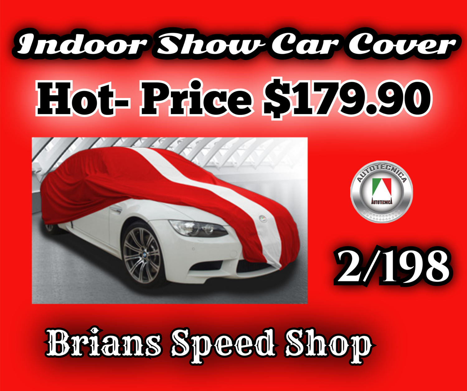 2/198 * RED Ultimate Protection Show Car Cover for indoor It has superior protection from dust and pollutants and is constructed with the most high quality non fad polyester stretchable fabric.$179.90