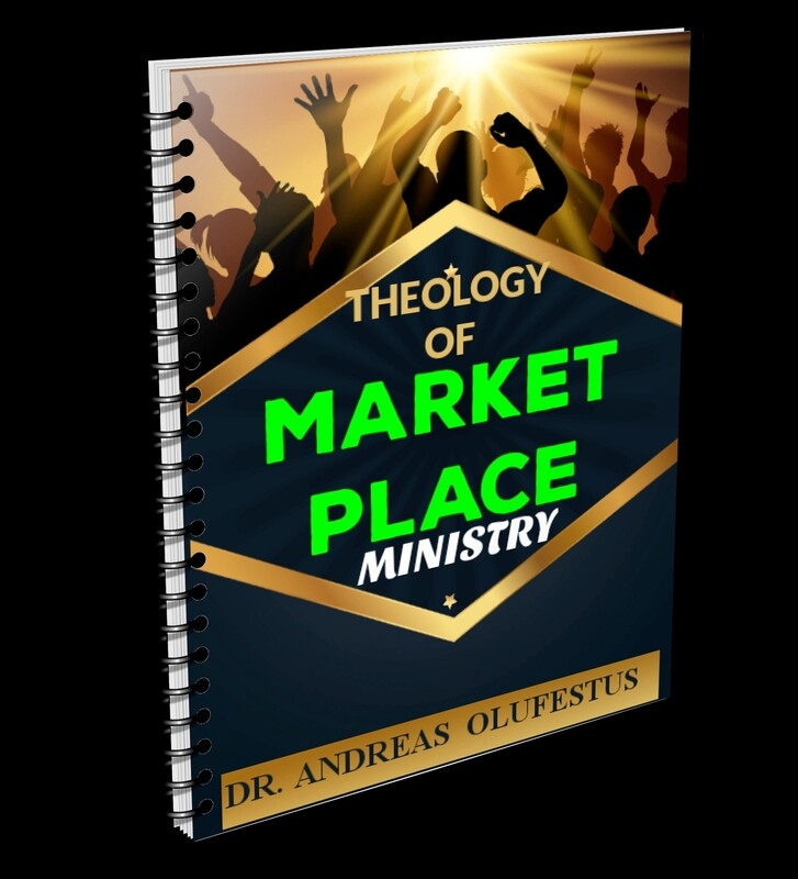 THEOLOGY OF MARKET PLACE MINISTRY