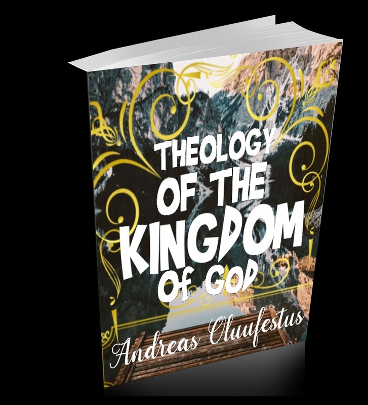 THEOLOGY OF THE KINGDOM OF GOD