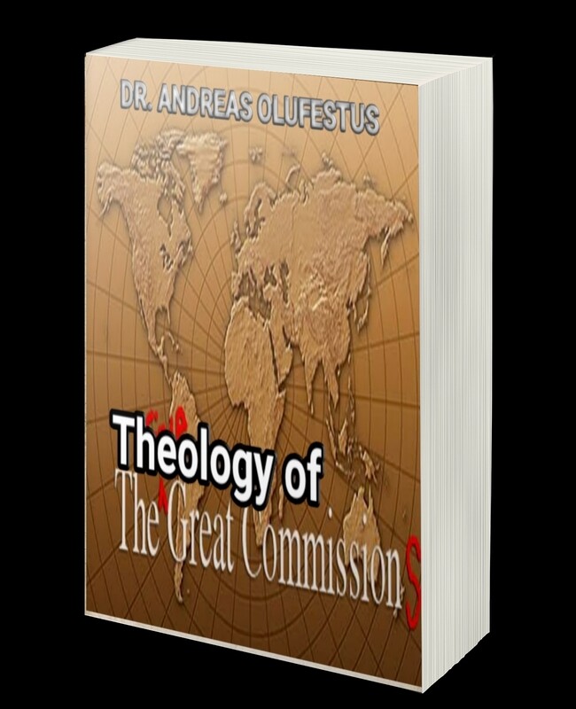 THEOLOGY OF THE GREAT COMMISSION