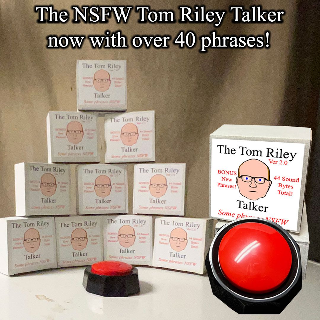 The Tom Riley Talker 2.0