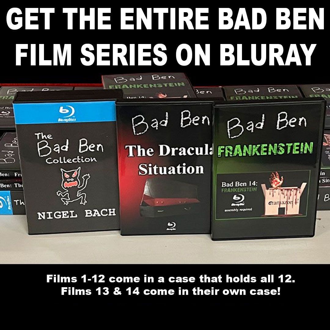 BACK IN STOCK:  The entire Bad Ben Series to date on Blu-ray.