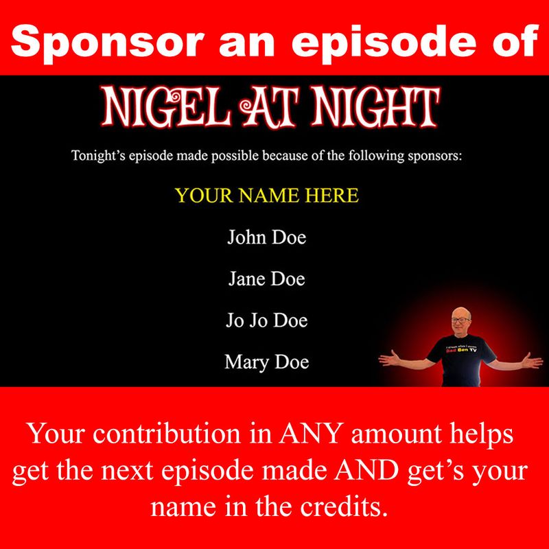 Sponsor an episode of Nigel at Night