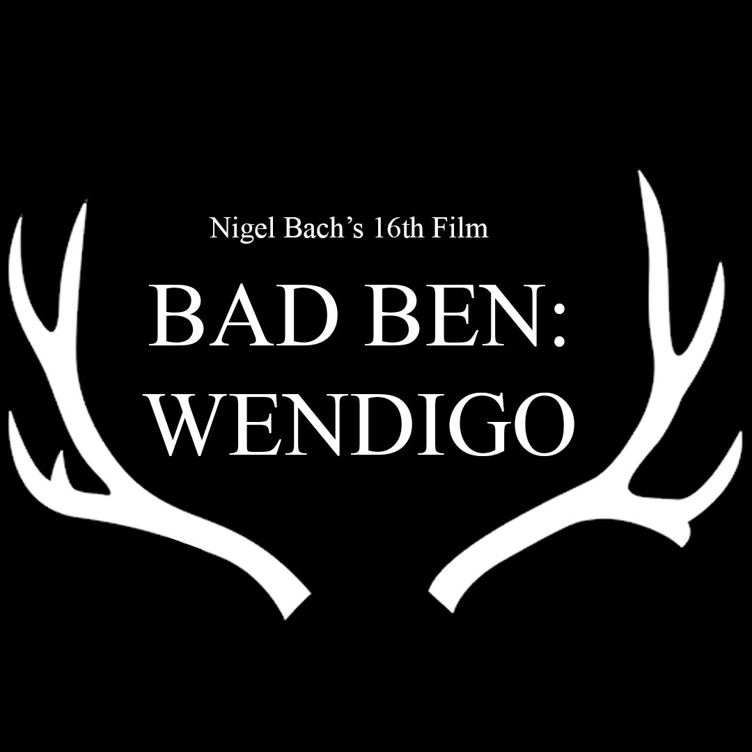 Support Bad Ben 16: Wendigo