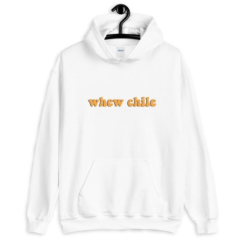 whew Chile Hoodies &lt;3