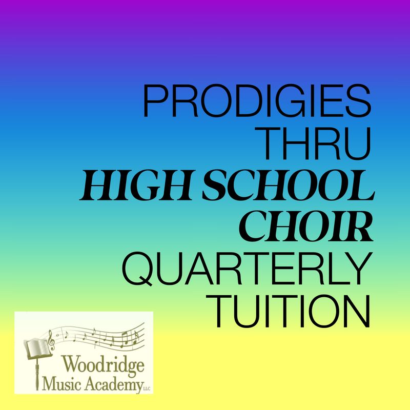 Prodigies thru High School Choir Quarterly Tuition