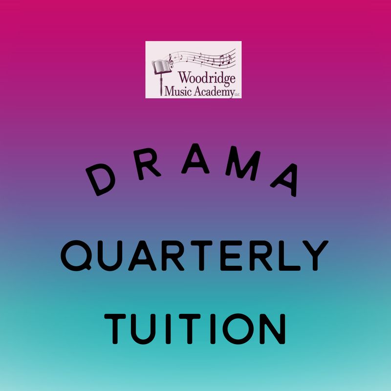 Drama - Quarterly Tuition