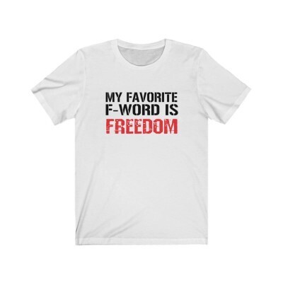 My Favorite F Word is Freedom - Multiple Styles