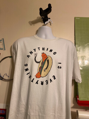 Anything Is Everything Tshirt