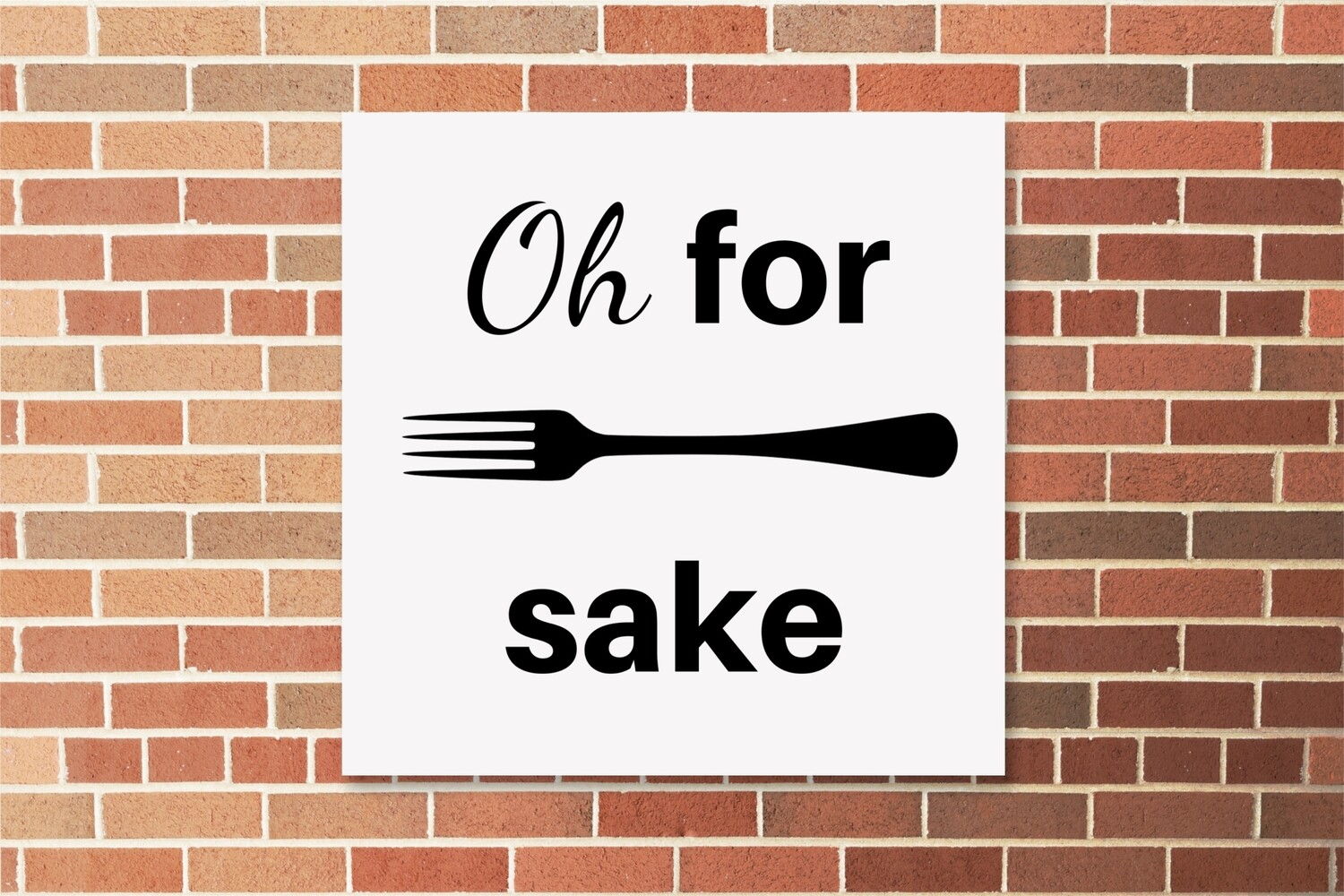 Oh for fork sake, Material: Canvas, Size: 8x8 inches