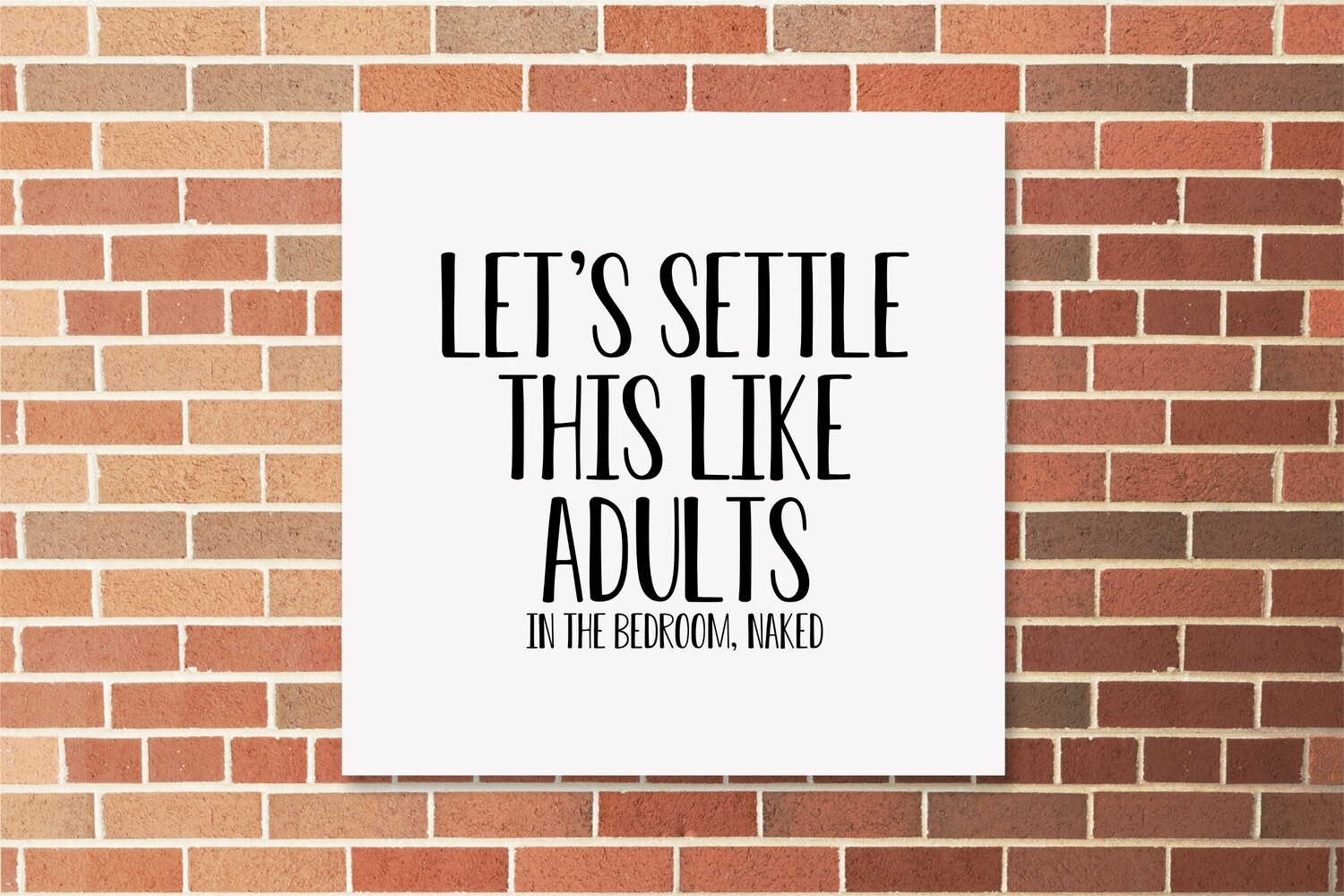 Settle this like adults, Material: Canvas, Size: 8x8 inches