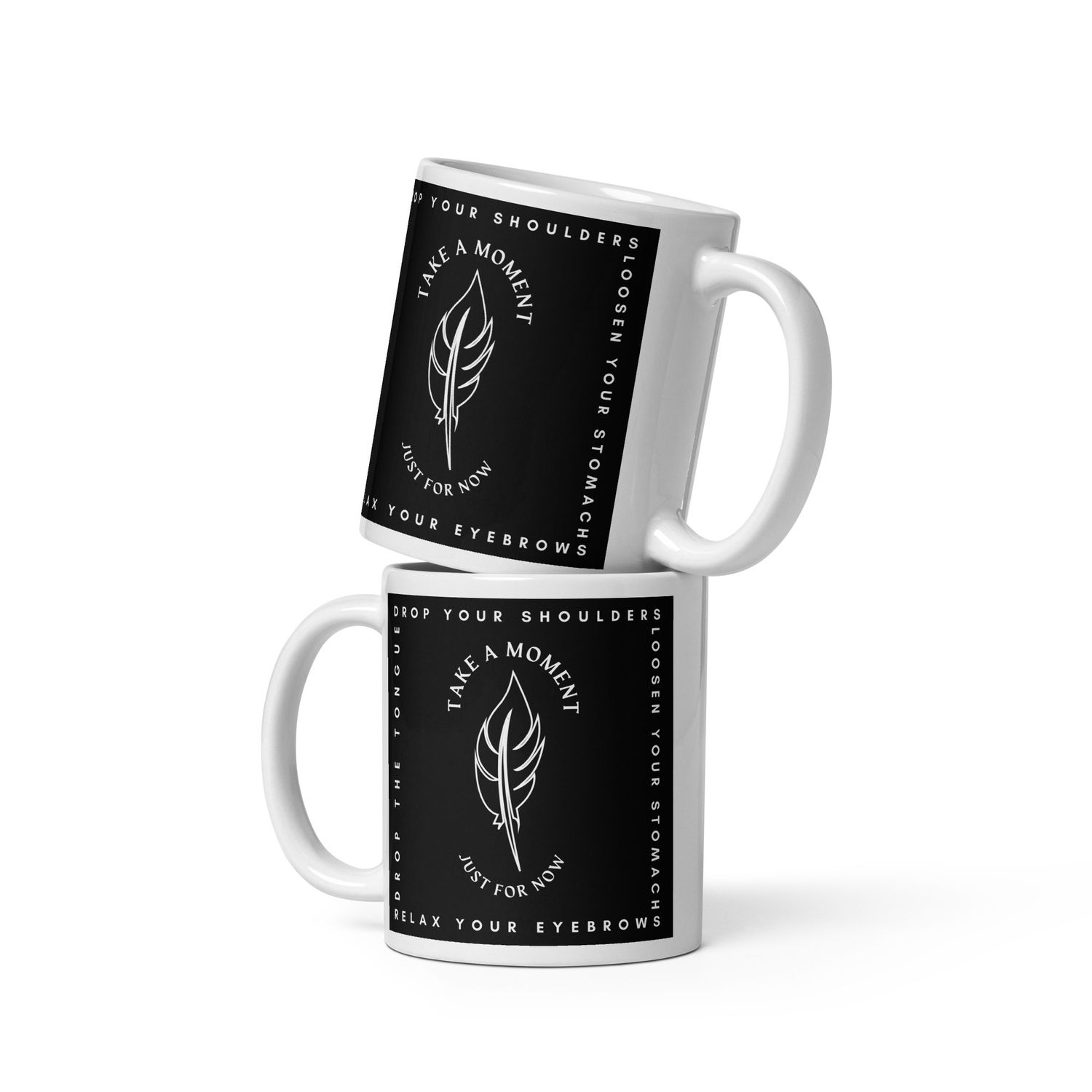 Take A Moment - White glossy mug