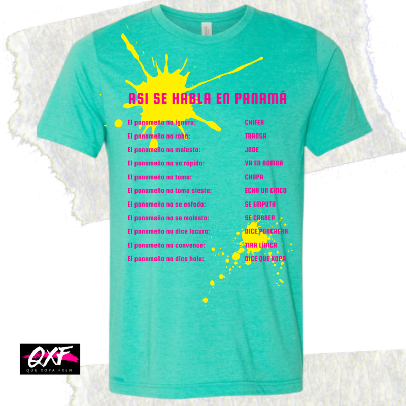 ASI SE HABLA EN PANAMA T shirt