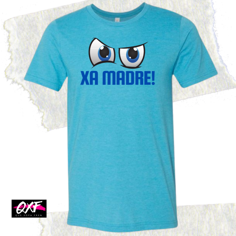 XA MADRE! T shirt