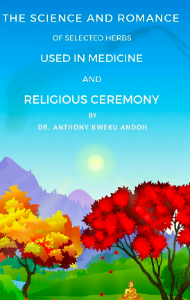 The Science and Romance of Selected Herbs Used in Medicine and Religious Ceremony