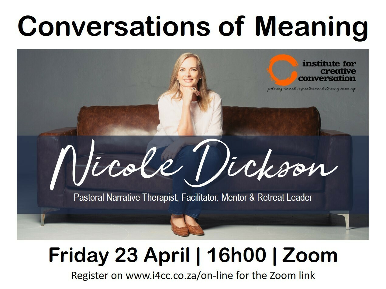 Conversation of Meaning with Nicole Dickson Conversation of Meaning with Nicole Dickson