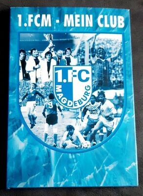 Buch 1.FC Magdeburg Mein Club Buch 1.FC Magdeburg Mein Club
