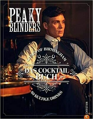 Das Peaky Blinders Cocktail Buch