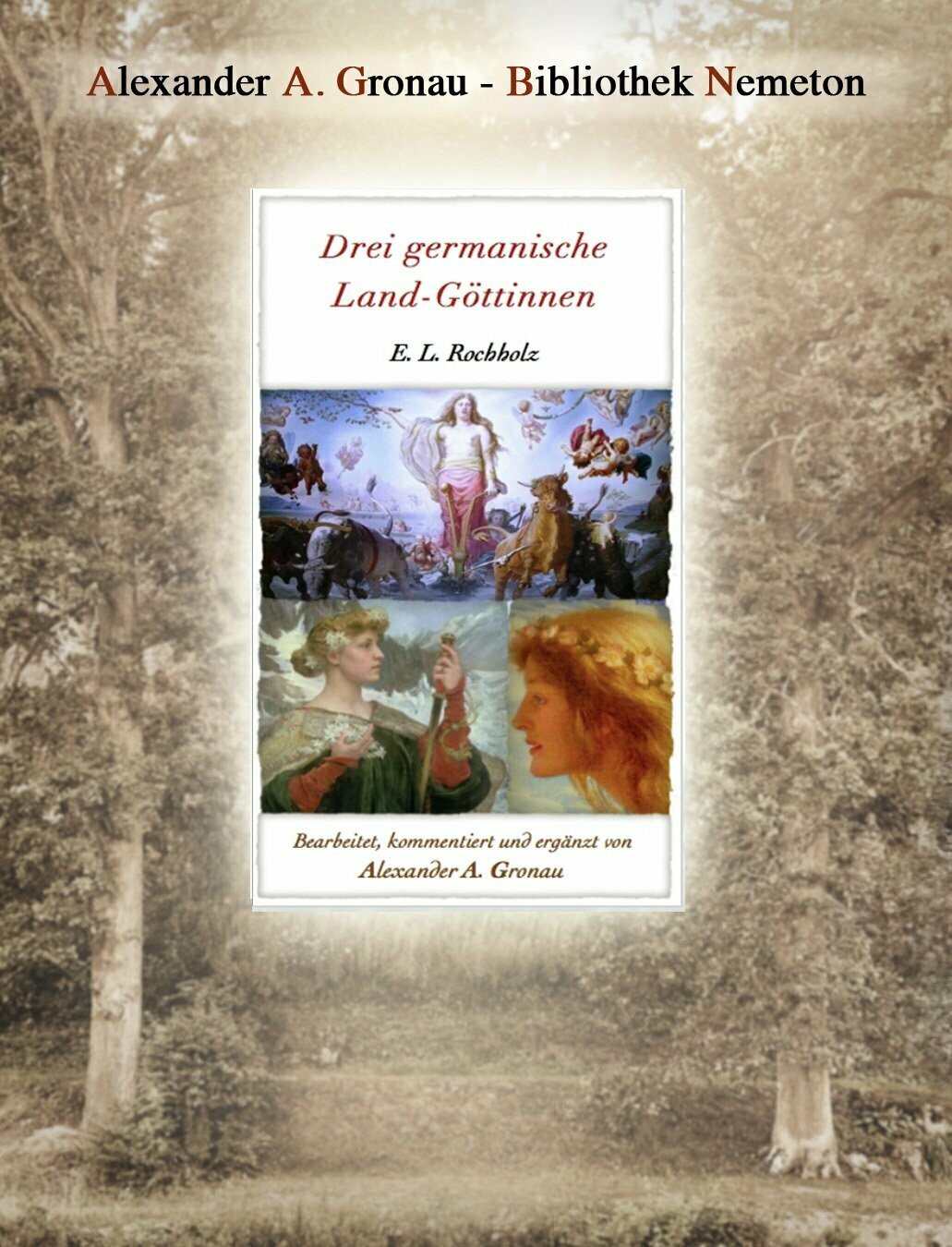 Drei germanische Land-Göttinnen