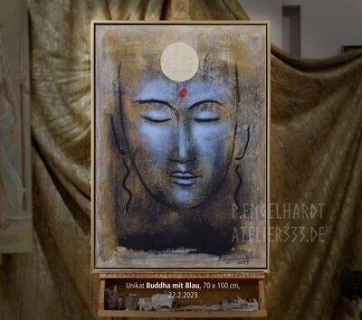 "Buddha mit Blau" Unikat 70x100 cm, 22.2.2023