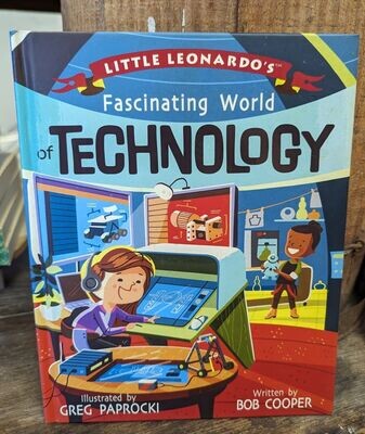 Little Leonardos Fascinating World of Technology