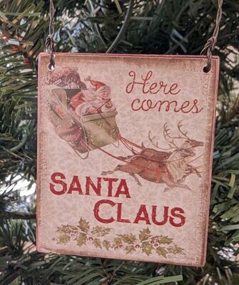 Here Comes Santa Ornament