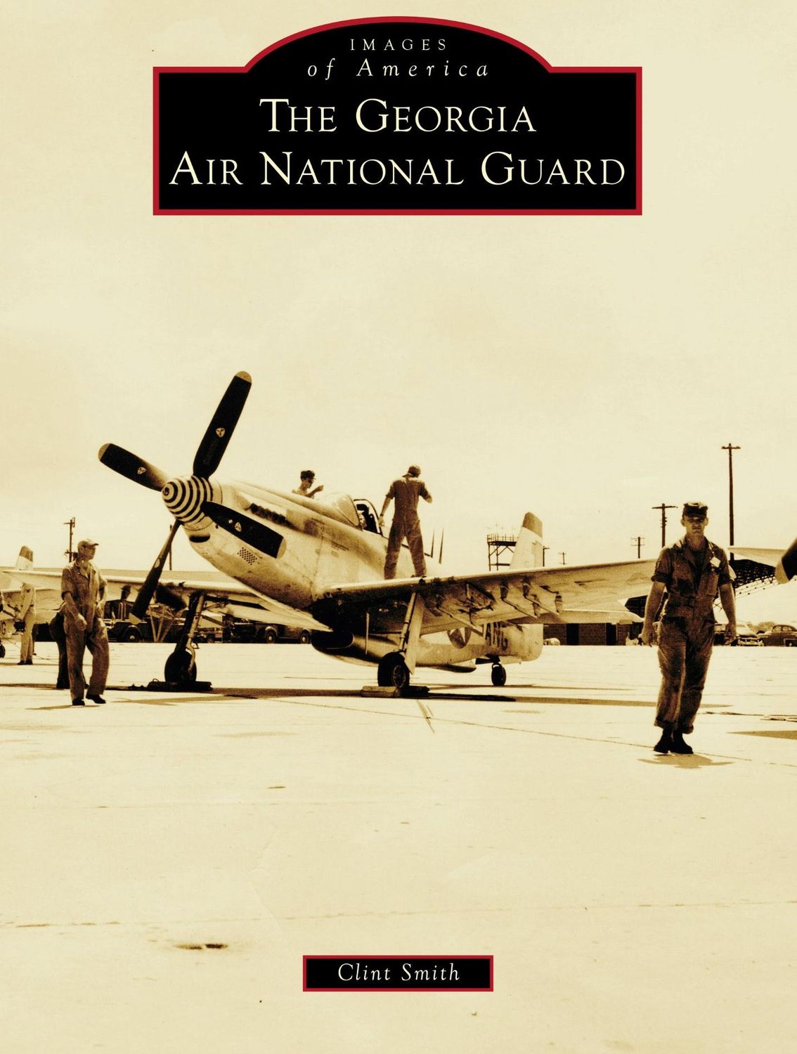Images of America - The Georgia Air National Guard