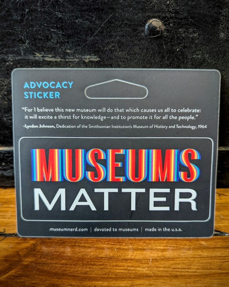 Museums Matter Sticker
