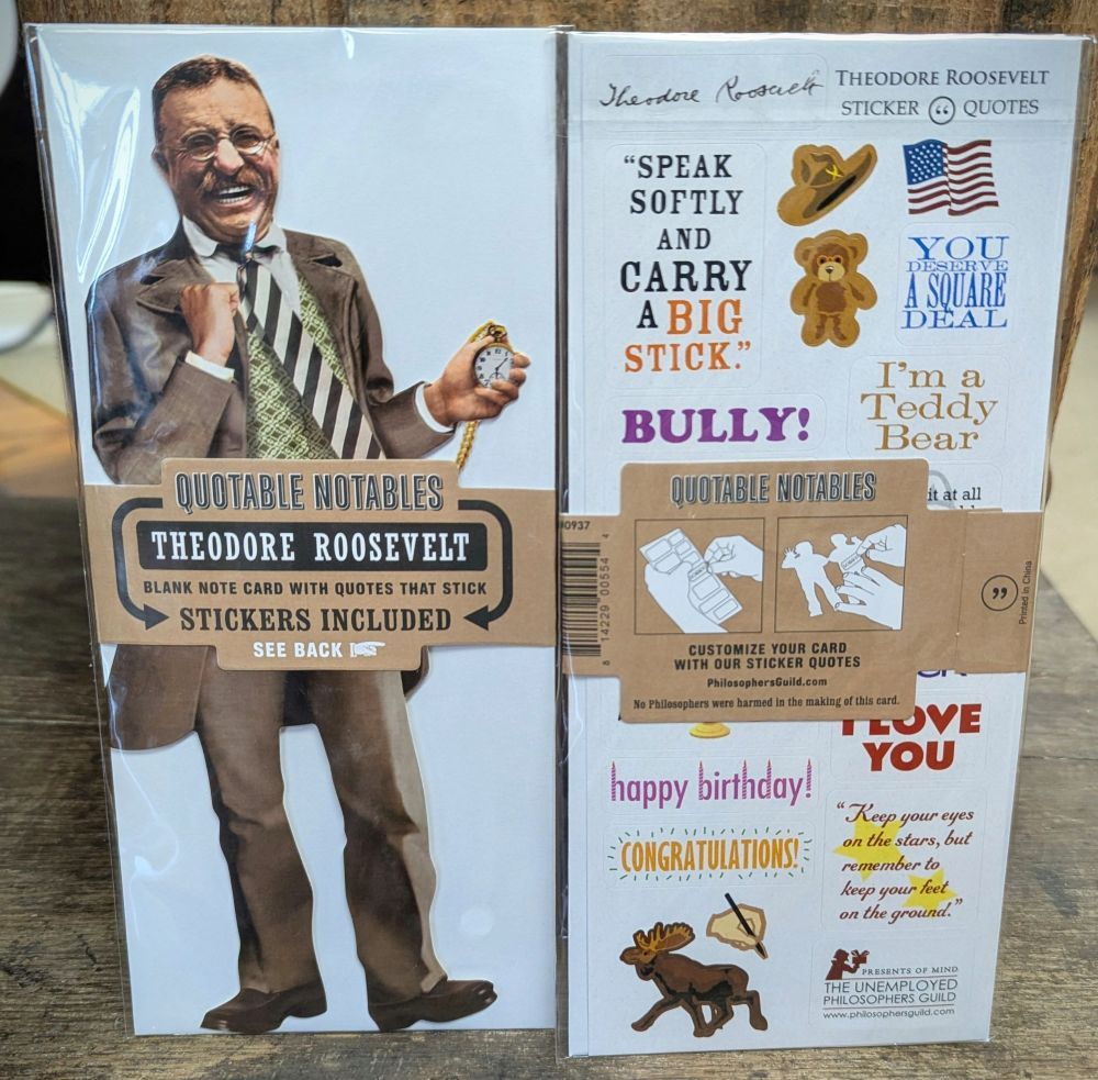 Theodore Roosevelt Quotable Notable