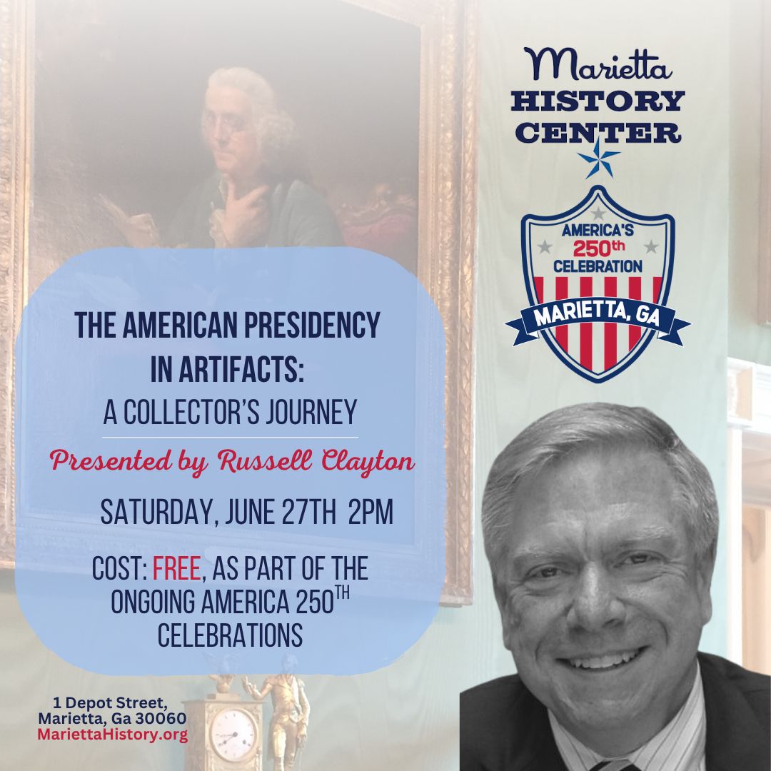 Ticket-June 27th LECTURE: The American Presidency in Artifacts: A Collector's Journey presented by Russell Clayton