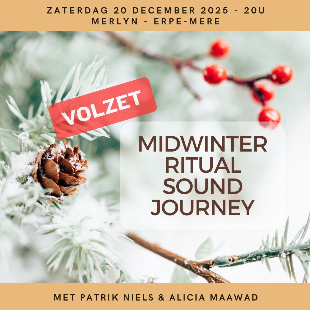 "Midwinter Ritual Sound Journey" - zaterdag 20 december 2025