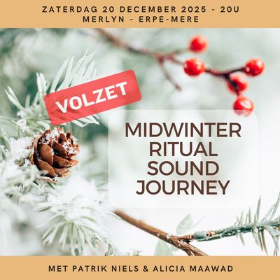 "Midwinter Ritual Sound Journey" - zaterdag 20 december 2025