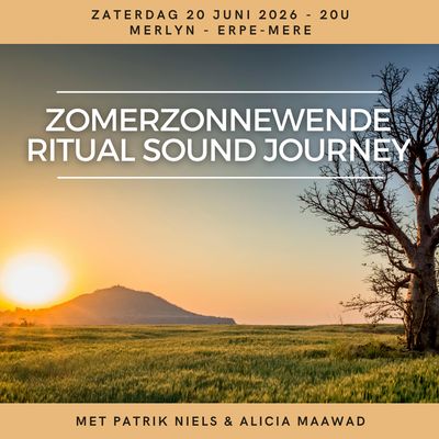 "Zomerzonnewende Ritual Sound Journey" - zaterdag 20 juni 2026 - 20u