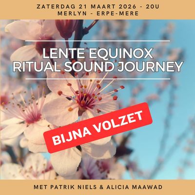 "Lente Equinox Ritual Sound Journey" - zaterdag 21 maart 2026 - 20u