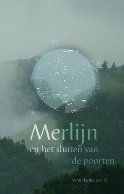 boek 'Merlijn en het sluiten van de poorten' - Veronika Reniers