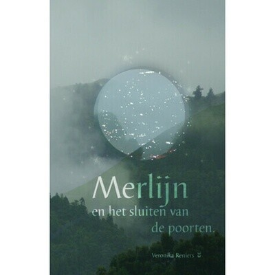 boek 'Merlijn en het sluiten van de poorten' - Veronika Reniers