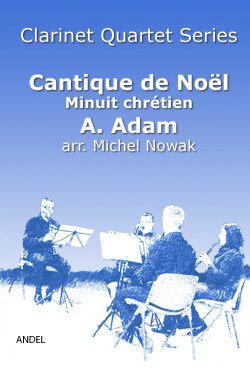 Cantique de Noël - Minuit chrétien - A. Adam - arr. Michel Nowak