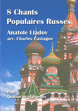 8 Chants Russes - Anatole Liadov - arr. Charles Castagne