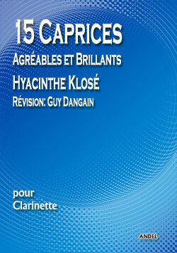 15 Caprices - agréables et brillants - Hyacinthe Klosé - rév. Guy Dangain